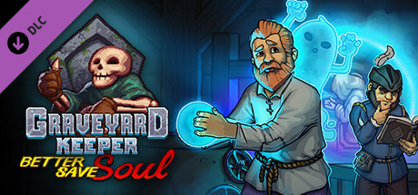 Купить Graveyard Keeper - Better Save Soul  DLC