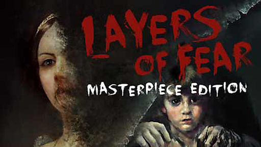 Купить Layers of Fear: Masterpiece Edition 